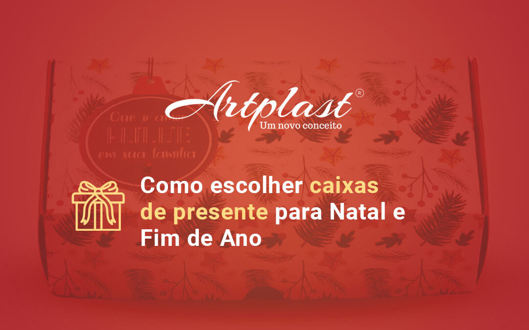 Como escolher caixas de presente para Natal e Fim de Ano